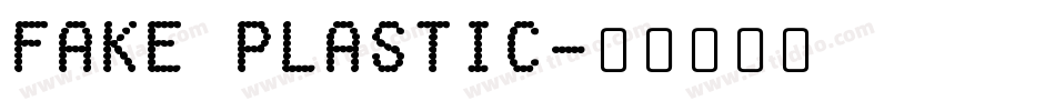 FAKE Plastic字体转换